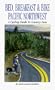 Bed, Breakfast & Bike Pacific Northwest: A Cycling Guide to Country Inns