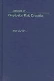 Lectures on Geophysical Fluid Dynamics