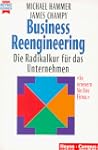 Business Reengineering. Die Radikalku...