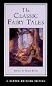 The Classic Fairy Tales (Norton Critical Edition)