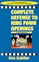 Complete Defense To King Pawn Openings (Cardoza Publishing's Essential Opening Repertoire Series)