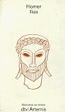 Ilias. Bibliothek der Antike - Homer