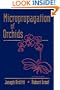 Micropropagation of Orchids