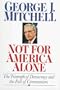 Not for America Alone: The Triumph of Democracy and the Fall of Communism