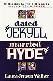 Dated Jekyll, Married Hyde