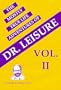 The Mostly True Life Adventures of Dr. Leisure Vol. 2 : (On Second Thought, I'll Drink the Hemlock : The Decline of Western Illinois University)