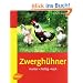 Zwergh�hner: Munter - flei�ig - keck
