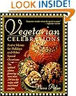 Vegetarian Celebrations: Festive Menus for Holidays & Other Special Occasions Tag: Updated Ed...