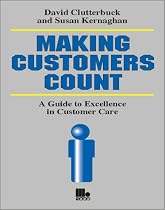 Making Customers Count: A Guide to Excellence in Customer Care