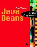 Java Beans for Real Programmers (For Real Programmers Series)
