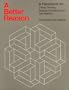 A Better Reason: A Handbook for Critical Thinking