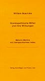 Hom&ouml;opathische Mittel und ihre Wirkungen - Materia Medica mit therapeutischem Index - William Boericke