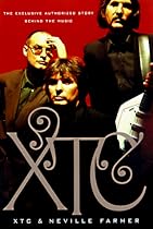 XTC : Song Stories (The Exclusive Authorized Story Behind the Music) XTC : Song Stories (The Exclusive Authorized Story Behind the Music)