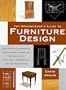The Woodworker's Guide to Furniture Design: The Complete Reference for Building Furniture the Right Size, the Right Proportion and the Right Style