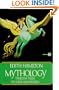 Mythology: Timeless Tales of Gods and Heroes (Meridian)