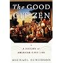 The Good Citizen: A History of American Civic Life