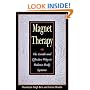 Magnet Therapy: The Gentle and Effective Way to Balance Body Systems
