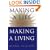Making a Life, Making a Living�: Reclaiming Your Purpose and Passion in Business and in Life