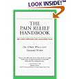 The Pain Relief Handbook: Self-Health Methods for Managing Pain (Your Personal Health) by  Chris Wells, Graham Nown, and Ronald Melzack