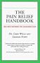 The Pain Relief Handbook: Self-Health Methods for Managing Pain (Your Personal Health)