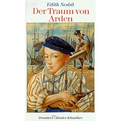 Der Traum von Arden. ( Ab 10 J.)