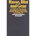 Rasse, Blut und Gene: Geschichte der Eugenik und Rassenhygiene in Deutschland (suhrkamp taschenbuch wissenschaft)