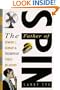 The Father of Spin: Edward L. Bernays and the Birth of Public Relations