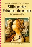 Stilkunde, Frisurenkunde: Berufsgeschichte