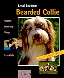 Bearded Collies. Haltung, Erziehung, Pflege, Erste Hilfe.