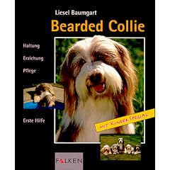Bearded Collies. Haltung, Erziehung, Pflege, Erste Hilfe.