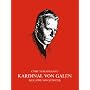 Kardinal von Galen: Der L�we von M�nster von G�nter Beaugrand