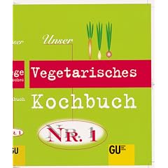 Unser Vegetarisches Kochbuch Nr.1