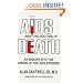 AIDS And the Doctors of Death: An Inquiry into the Origin of the AIDS Epidemic