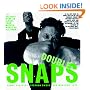 Double Snaps