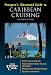 Book Passport's Illustrated Guide to Caribbean Cruising (Passport's Illustrated Guides)