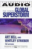 The Coming Global Superstorm: And How to Prevent It