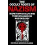 The Occult Roots of Nazism: Secret Aryan Cults and Their Influence on Nazi Ideology