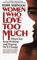 Women Who Love Too Much