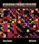 Interviewing Strategies for Helpers: Fundamental Skills and Cognitive Behavioral Interventions