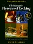 Williams-Sonoma's Celebrating the Pleasures of Cooking: Chuck Williams Commemorates 40 Years of Cooking in America