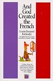 And God Created the French