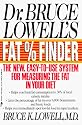 Dr. Bruce Lowell's Fat Finder