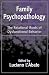 Books : Family Psychopathology: The Relational Roots of Dysfunctional Behavior