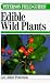A Field Guide to Edible Wild Plants of Eastern and Central North America (Peterson Field Guides)