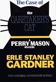 The Case of the Caretaker's Cat (Perry Mason Mysteries (Fawcett Books))
