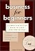 Book Business For Beginners: a simple step-by-step guide to start your new business, 2nd edition