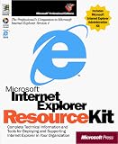 Microsoft Internet Explorer Resource Kit (Microsoft Professional Editions)