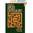 Handbook of Applied Cryptography (Discrete Mathematics and Its Applications)