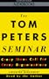The Tom Peters Seminar