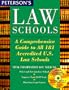Peterson's Law Schools: A Comprehensive Guide to All 181 Accredited U.S. Law Schools (Serial)